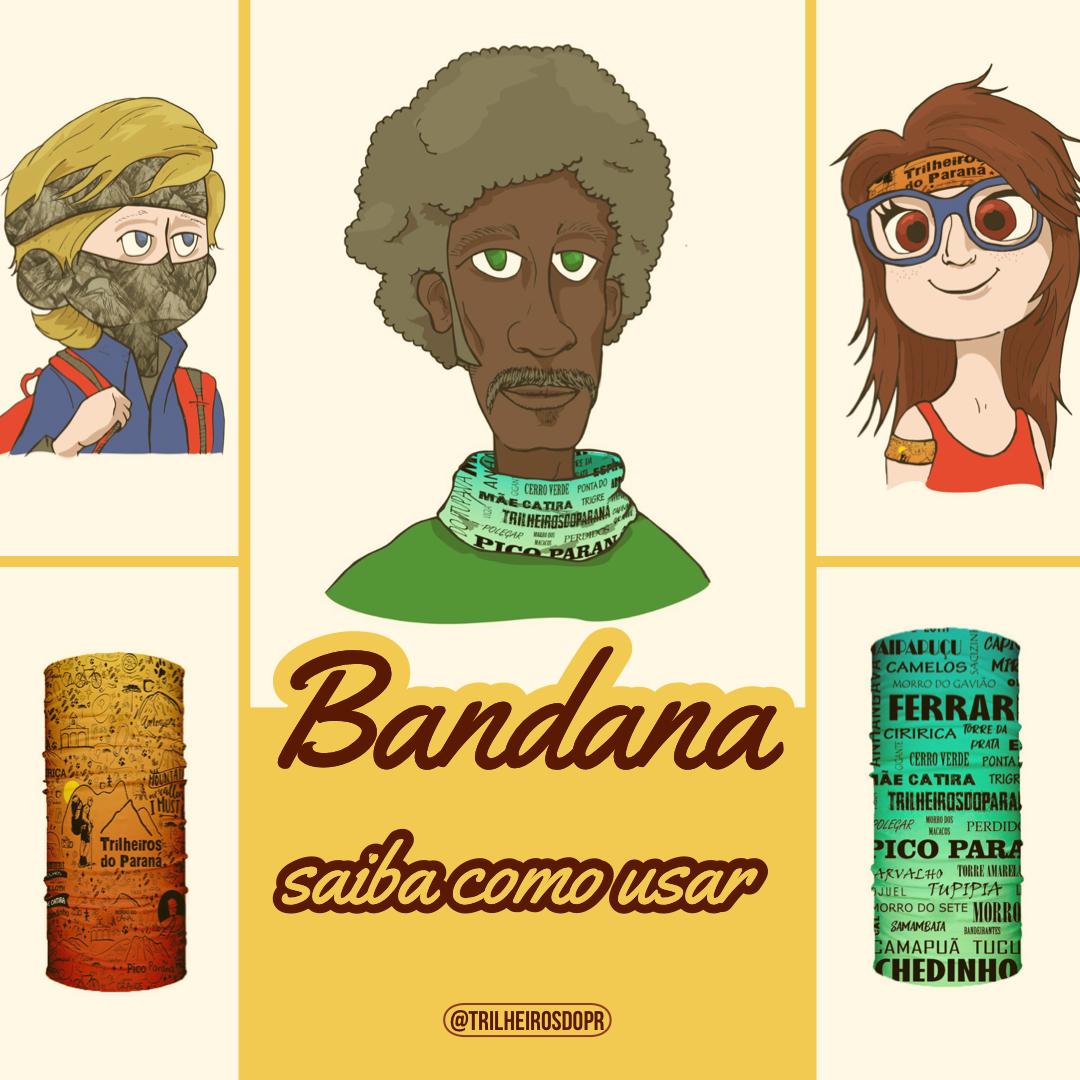 Bandana | Saiba como usar | Trilheiros do Paraná